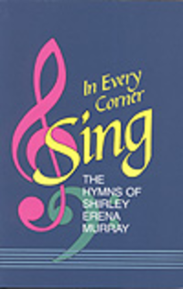 Book cover for In Every Corner Sing