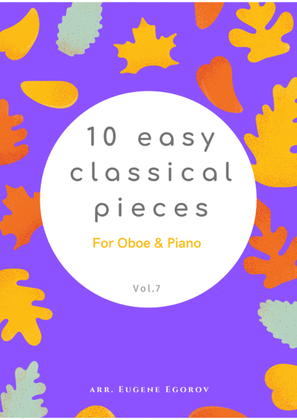 Book cover for 10 Easy Classical Pieces For Oboe & Piano Vol. 7