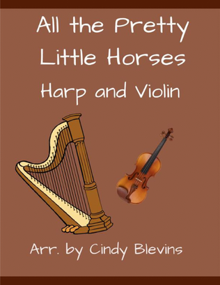 Book cover for All the Pretty Little Horses, for Harp and Violin