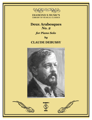 Book cover for ARABESQUE No.2 (from Deux Arabesques) by CLAUDE DEBUSSY for PIANO SOLO