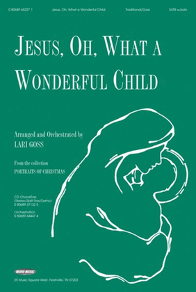 Jesus, Oh, What A Wonderful Child - Anthem