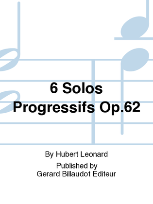 Book cover for 6 Solos Progressifs Op. 62