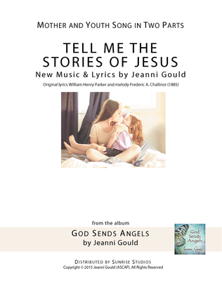 Tell Me the Stories of Jesus_Mother and Youth Song in 2 Parts