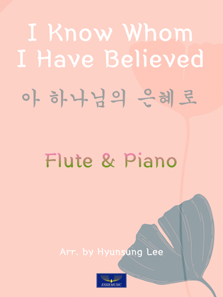 Book cover for I Know Whom I Have Believed / Flute & Pno