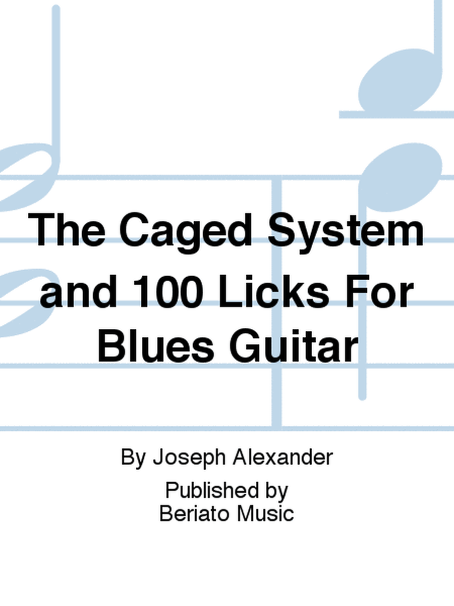 The Caged System and 100 Licks For Blues Guitar