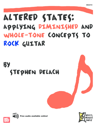 Book cover for Altered States-Applying Diminished and Whole-Tone Concepts to Rock Guitar