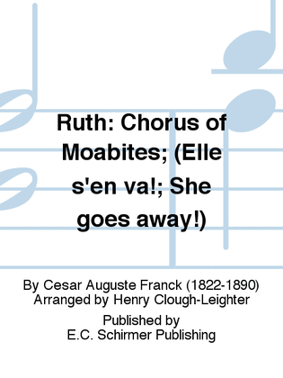 Book cover for Ruth: Chorus of Moabites; (Elle s'en va!; She goes away!)