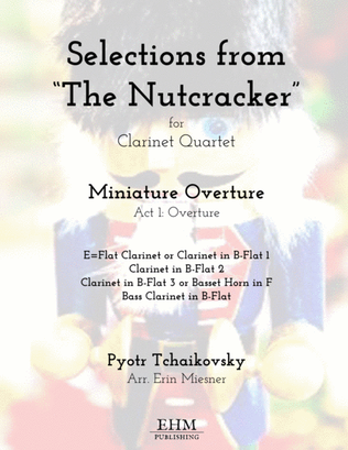 Miniature Overture from "The Nutcracker" for Clarinet Quartet