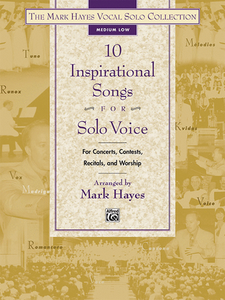 Book cover for The Mark Hayes Vocal Solo Collection -- 10 Inspirational Songs for Solo Voice