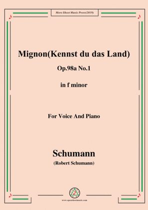 Book cover for Schumann-Mignon(Kennst du das Land),Op.98a No.1,in f minor,for Vioce&Pno