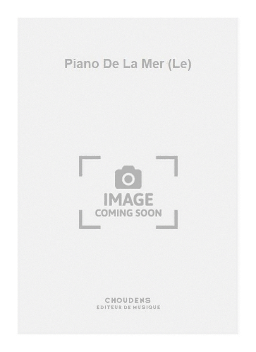 Piano De La Mer (Le)