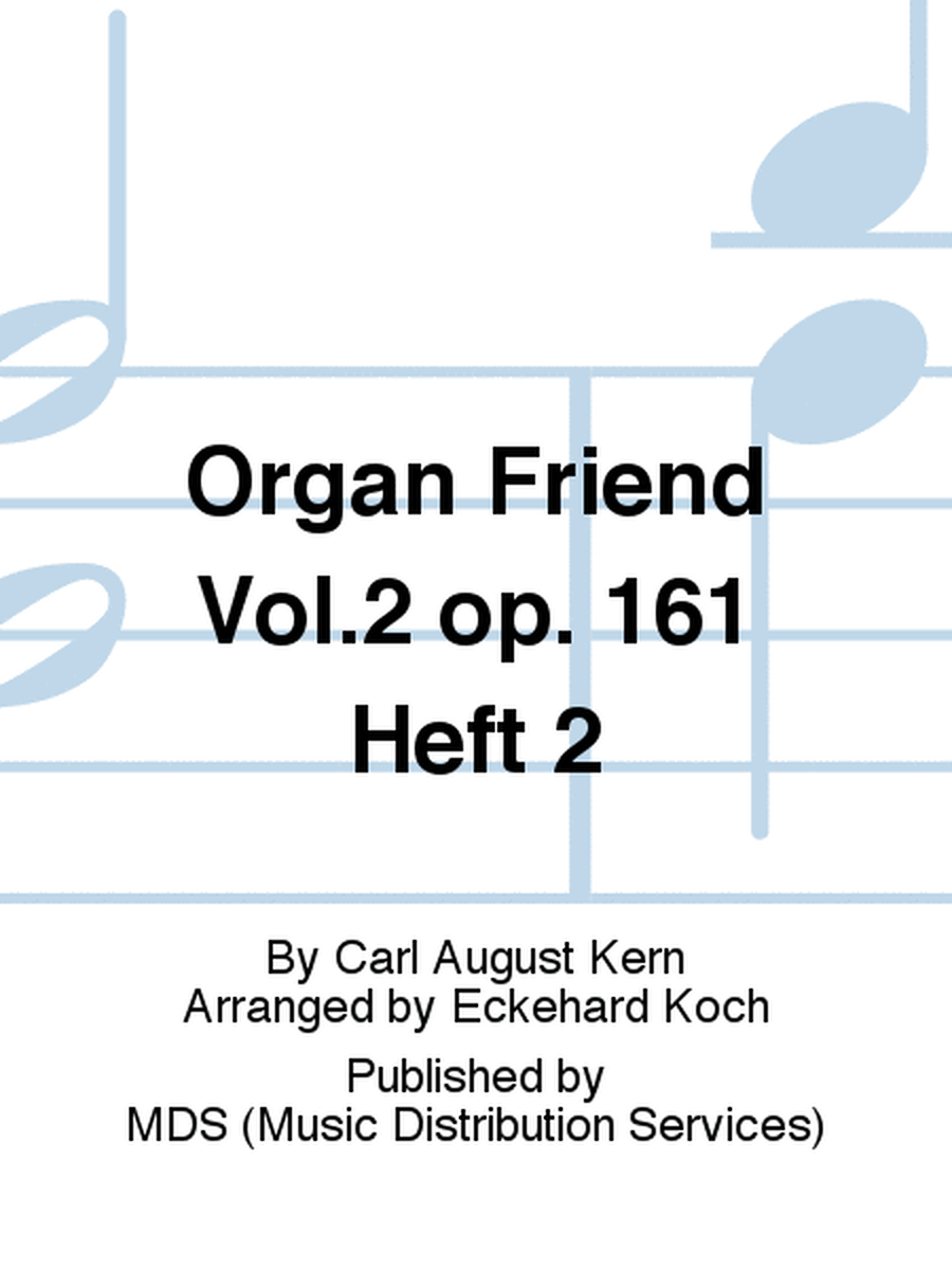 Organ Friend Vol.2 op. 161 Heft 2