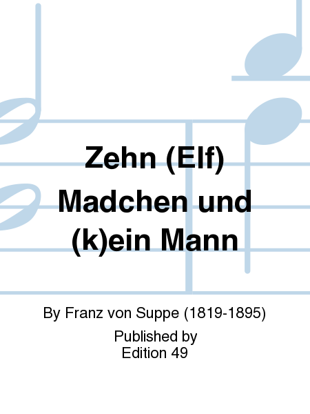 Zehn (Elf) Madchen und (k)ein Mann