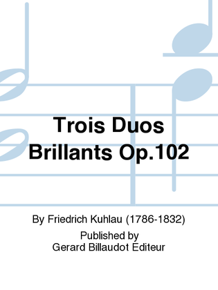 Book cover for Trois Duos Brillants Op. 102