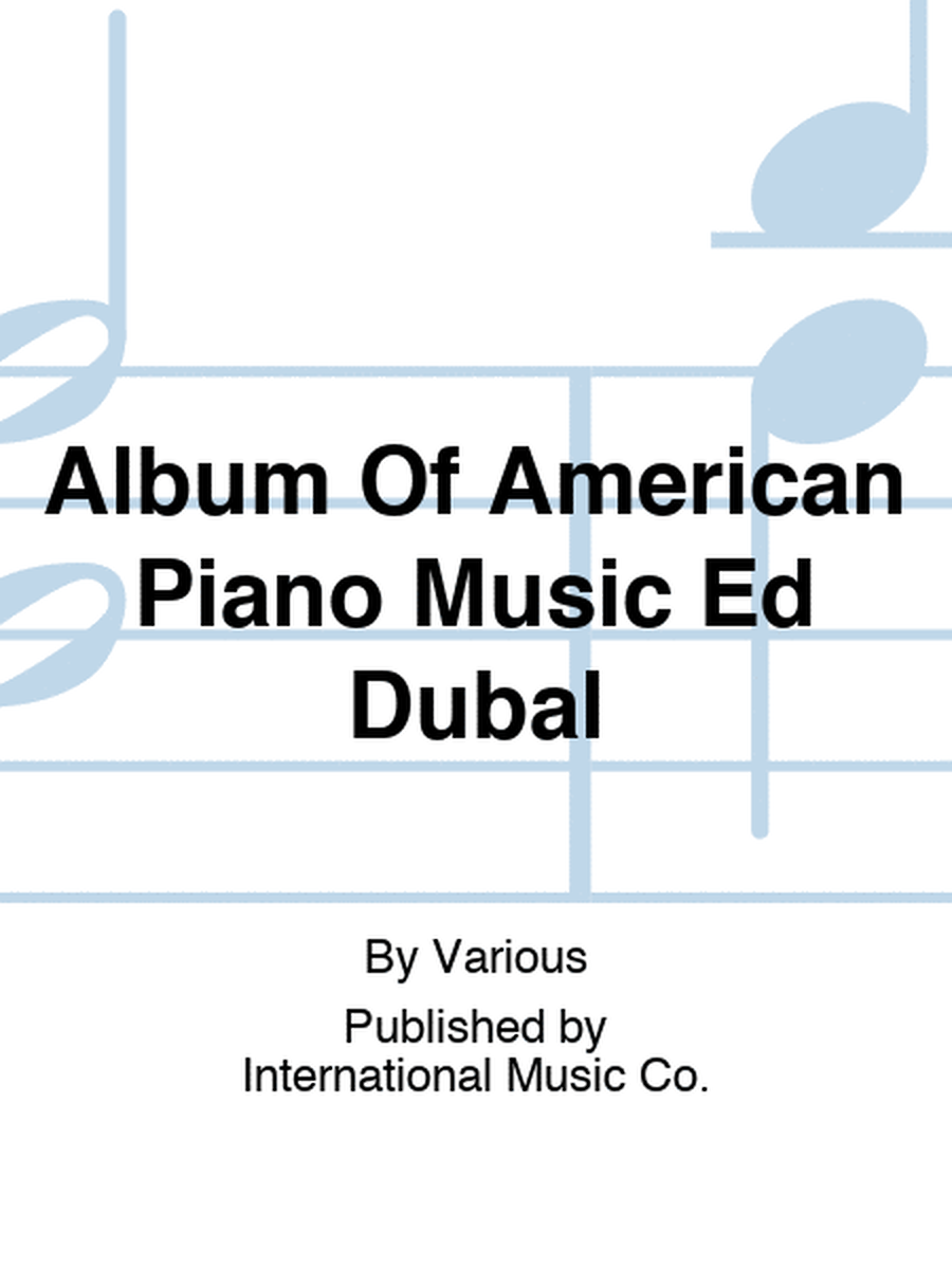 Album Of American Piano Music Ed Dubal