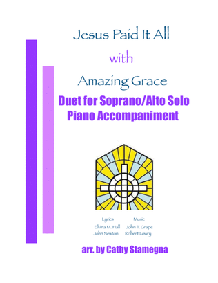 Book cover for Jesus Paid It All (with "Amazing Grace") (Duet for Soprano/Alto Solo, Piano Accompaniment)