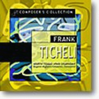 Composer's Collection: Frank Ticheli