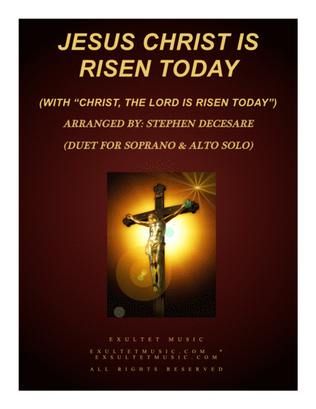 Book cover for Jesus Christ Is Risen Today (with "Christ, The Lord, Is Risen Today") (Duet for Soprano & Alto Solo)