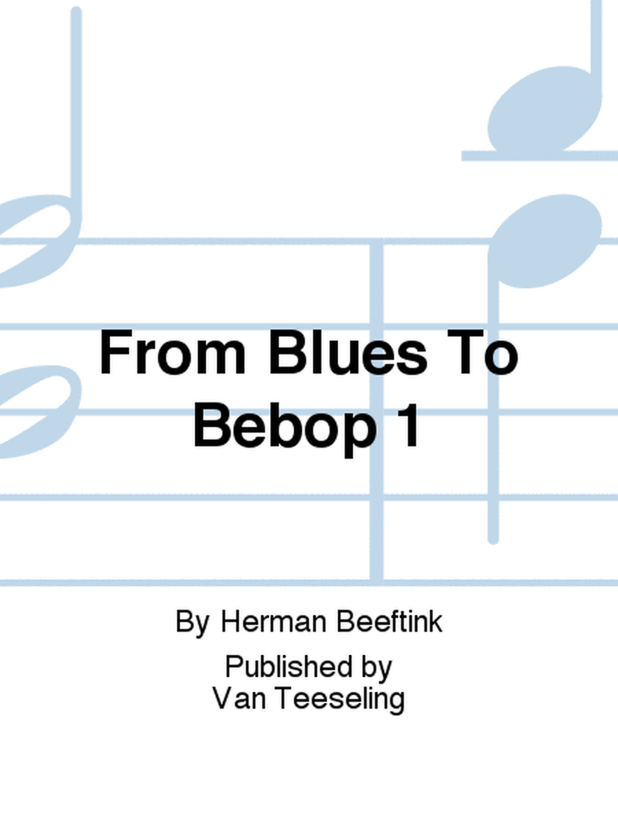 From Blues To Bebop 1