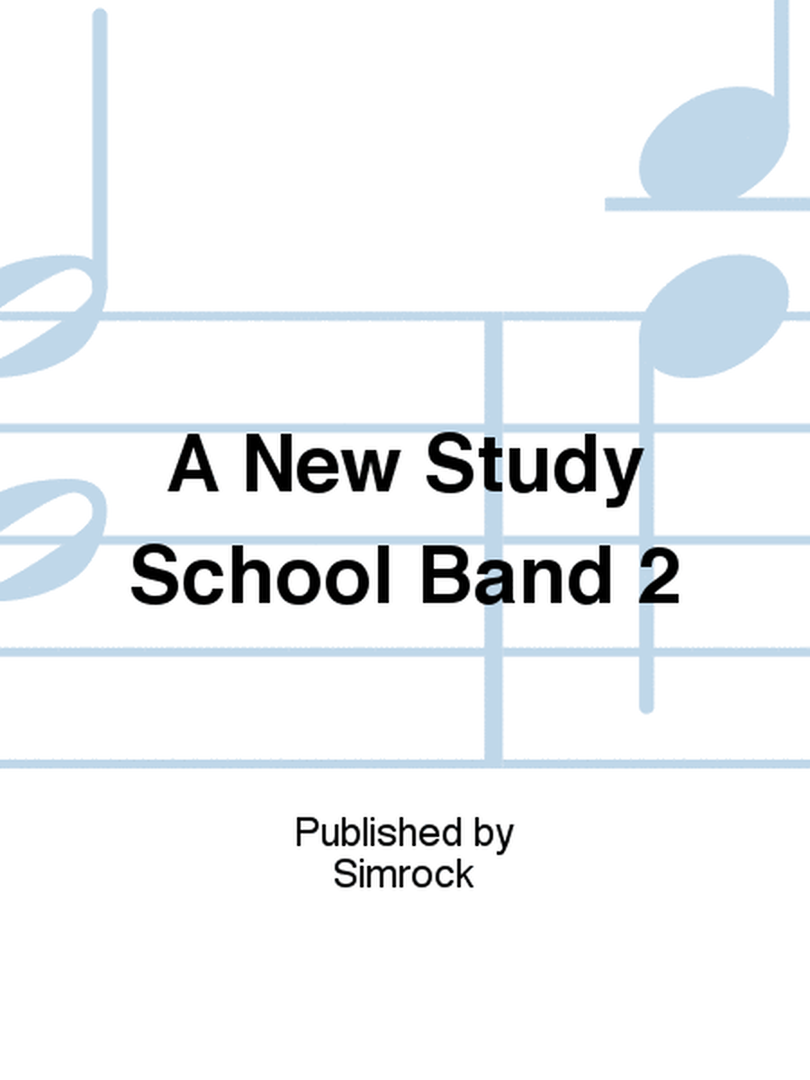 A New Study School Band 2