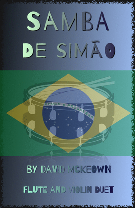 Samba de Simão, for Flute and Violin Duet