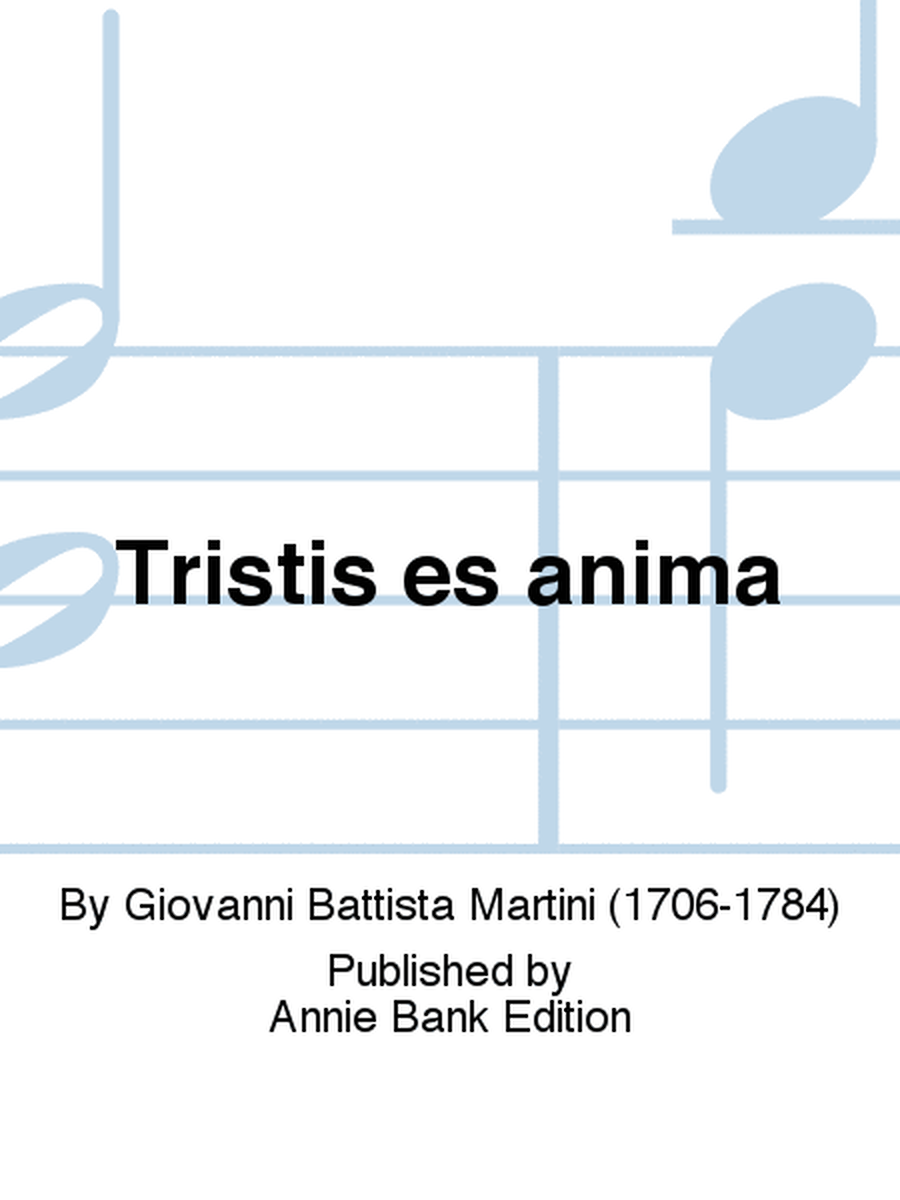 Tristis es anima