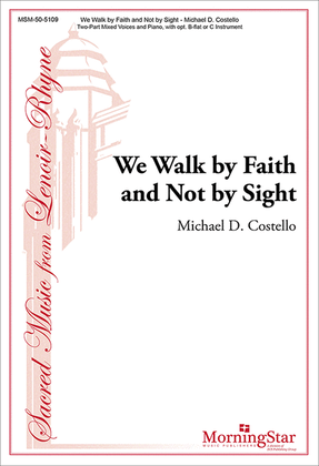 Book cover for We Walk by Faith and Not by Sight