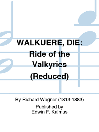 Book cover for WALKUERE, DIE: Ride of the Valkyries (Reduced)