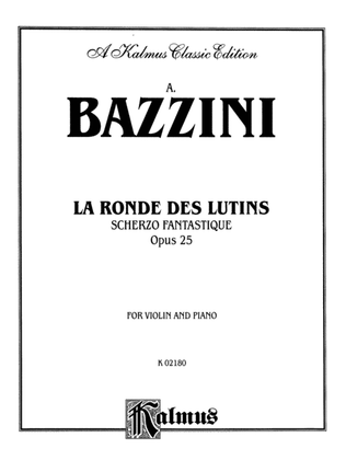 Book cover for Bazzini: La Ronde des Lutins (Scherzo Fantastique, Op. 25)