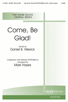 Book cover for Come, Be Glad