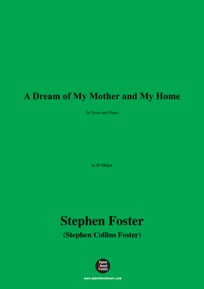 Book cover for S. Foster-A Dream of My Mother and My Home,in D Major
