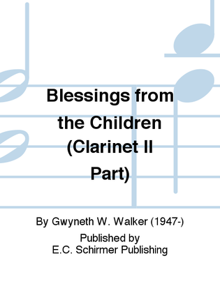 Book cover for Blessings from the Children (Clarinet II Part)