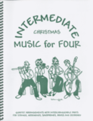 Book cover for Intermediate Music for Four, Christmas, Set of 5 Parts for String Quartet plus Piano