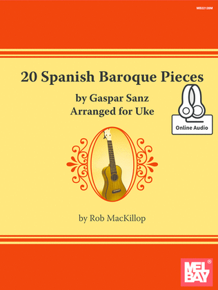 Book cover for 20 Spanish Baroque Pieces by Gaspar Sanz Arranged for Uke
