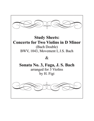 Study Sheets: Concerto for Two Violins in D Minor (Bach Double), J.S. Bach & Sonata No. 3, Fuga, J.