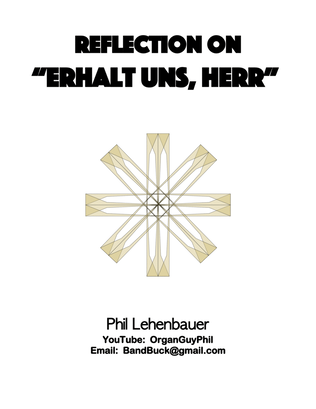 Book cover for Reflection on "Erhalt Uns, Herr" organ work, by Phil Lehenbauer