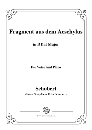 Schubert-Fragment aus dem Aeschylus,in B flat Major,for Voice&Piano