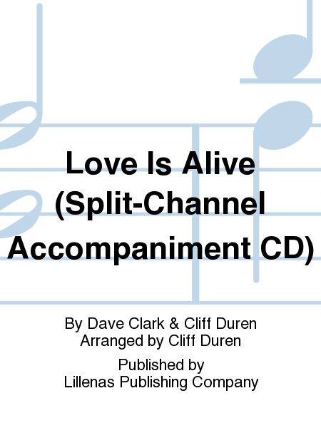 Love Is Alive (Split-Channel Accompaniment CD)