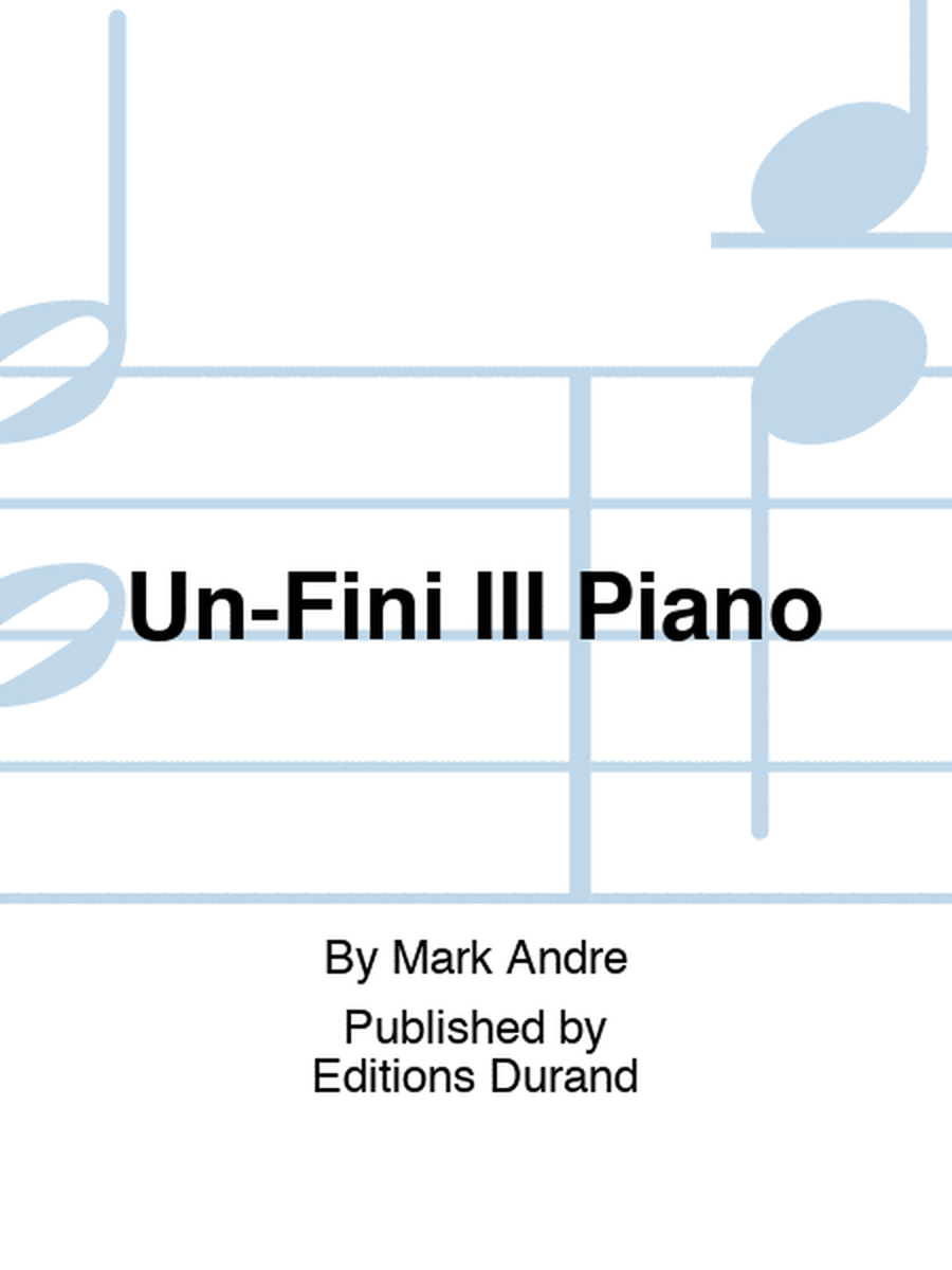 Un-Fini III Piano