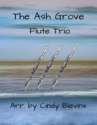 Book cover for The Ash Grove, Flute Trio