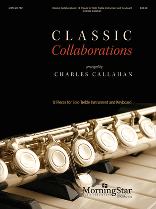 Book cover for Classic Collaborations: 12 Pieces for Solo Treble Instrument and Keyboard