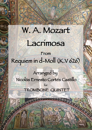 Book cover for Lacrimosa (from Requiem in D minor, K. 626) for Trombone Quintet