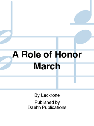 A Role of Honor March