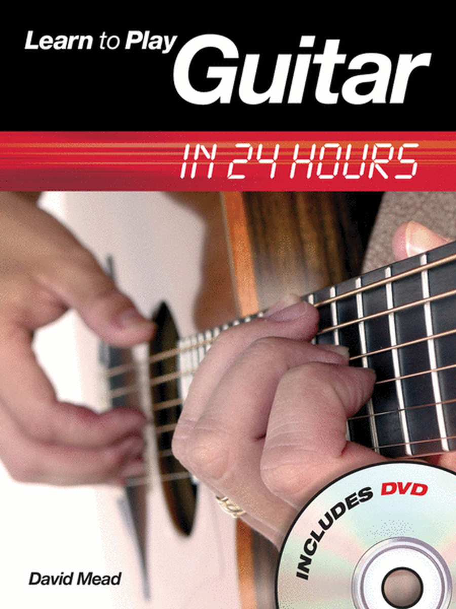 Learn to Play Guitar in 24 Hours