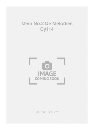 Mein No.2 De Melodies Cy114