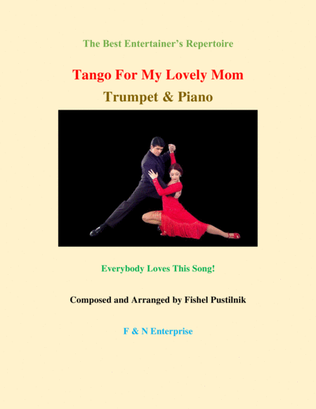 "Tango For My Lovely Mom"-Piano Background for Trumpet and Piano
