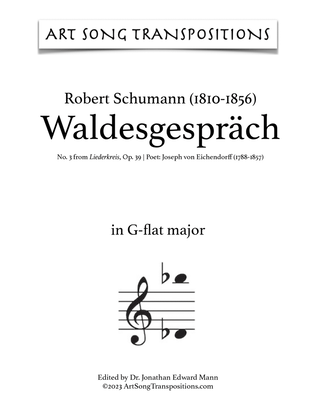 Book cover for SCHUMANN: Waldesgespräch, Op. 39 no. 3 (transposed to G-flat major. F major, and E major)