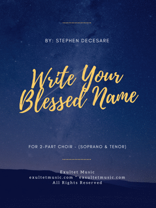 Write Your Blessed Name (for 2-part choir - (Soprano and Tenor)