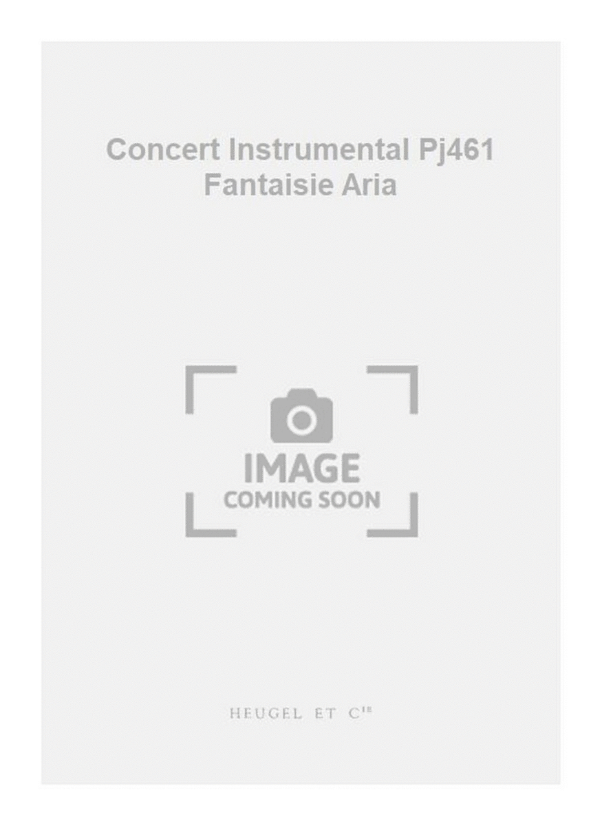 Concert Instrumental Pj461 Fantaisie Aria