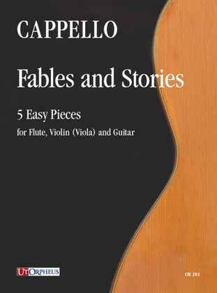 Book cover for Fables and Stories. 5 Easy Pieces for Flute, Violin (Viola) and Guitar